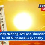 Heat Index Nearing 97°F and Thunderstorms to Hit Minneapolis by Friday