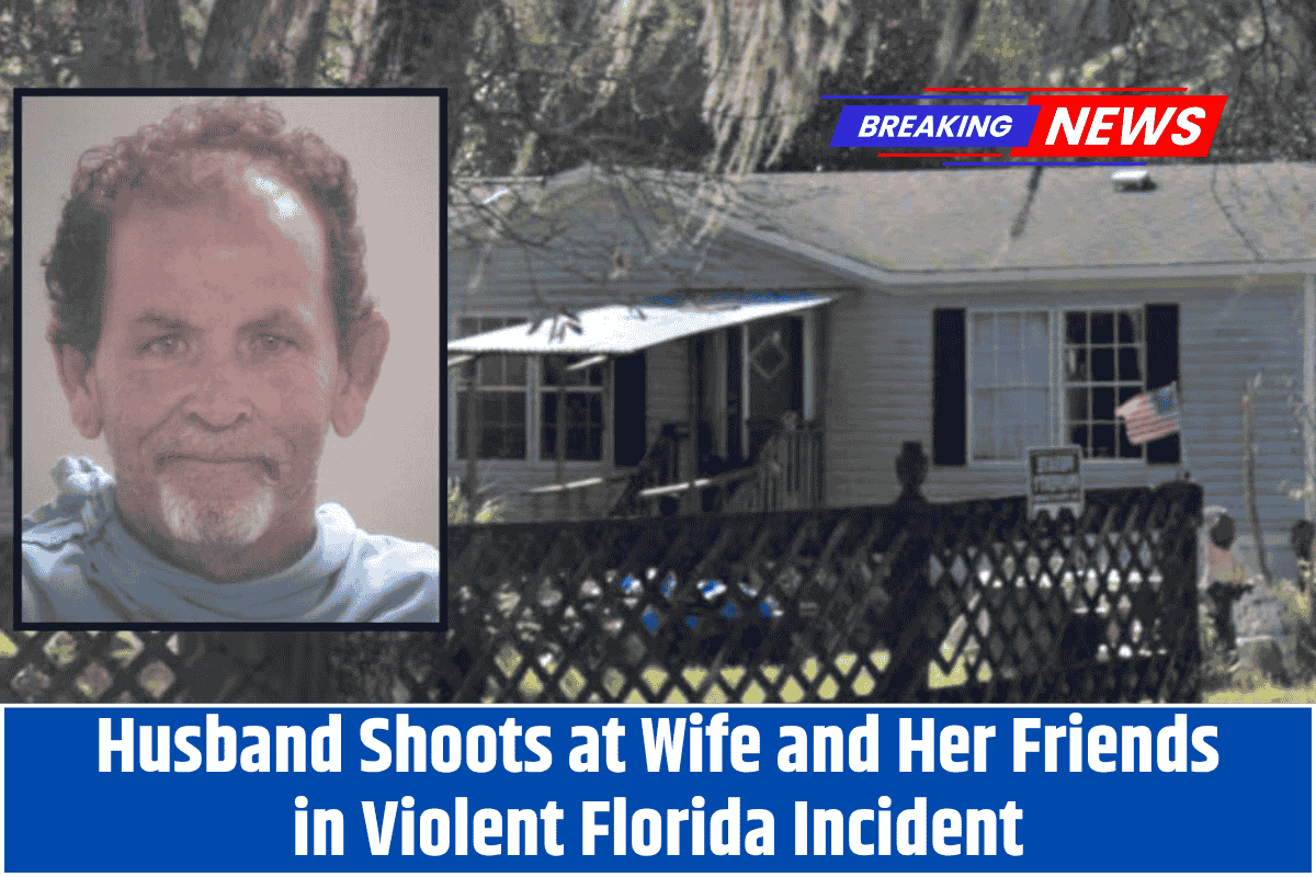 Husband Shoots at Wife and Her Friends in Violent Florida Incident