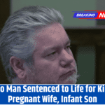 Idaho Man Sentenced to Life for Killing Pregnant Wife, Infant Son