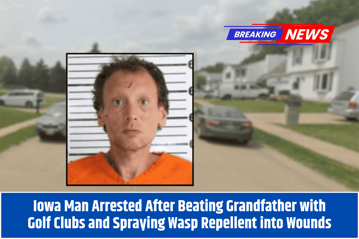 Iowa Man Arrested After Beating Grandfather with Golf Clubs and Spraying Wasp Repellent into Wounds