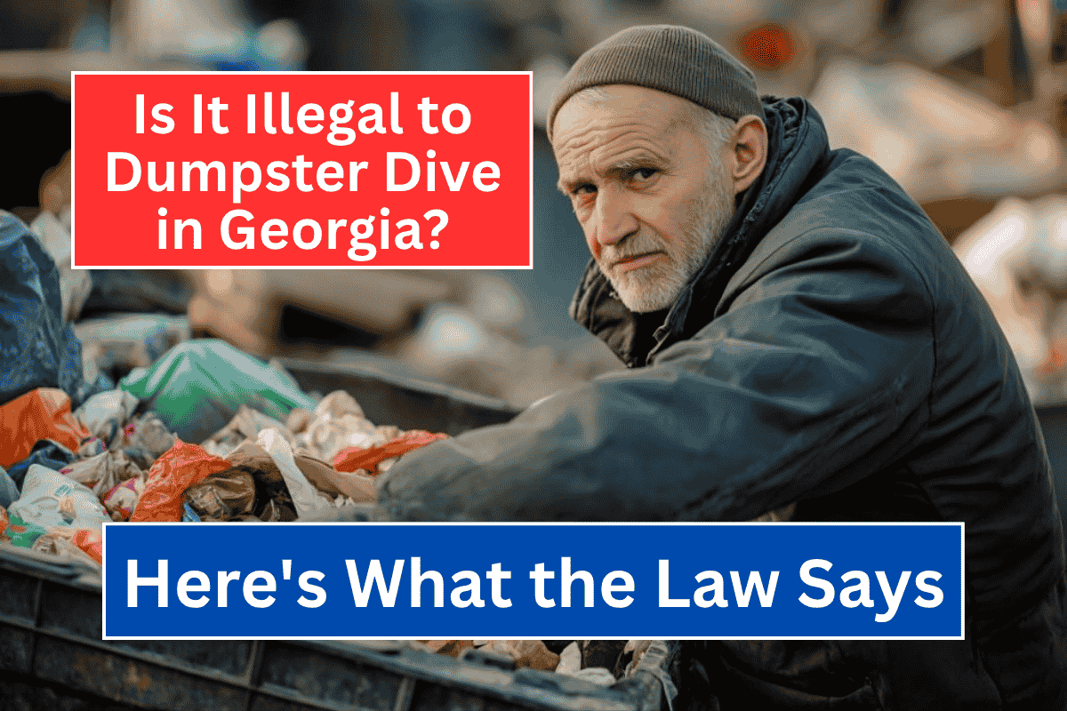 Is It Illegal to Dumpster Dive in Georgia? Here’s What the Law Says