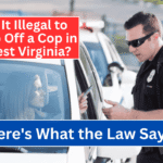 Is It Illegal to Flip Off a Cop in West Virginia? Here's What the Law Says