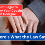 Is It Illegal to Marry Your Cousin in Georgia? Here's What the Law Says