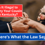 Is It Illegal to Marry Your Cousin in Kentucky? Here's What the Law Says