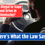 Is It Illegal to Vape and Drive in Kentucky? Here's What the Law Says