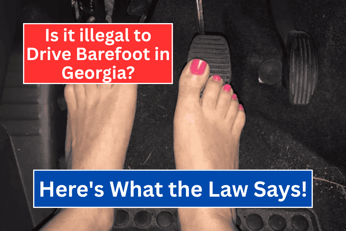 Is it illegal to Drive Barefoot in Georgia? Here's What Law Says!