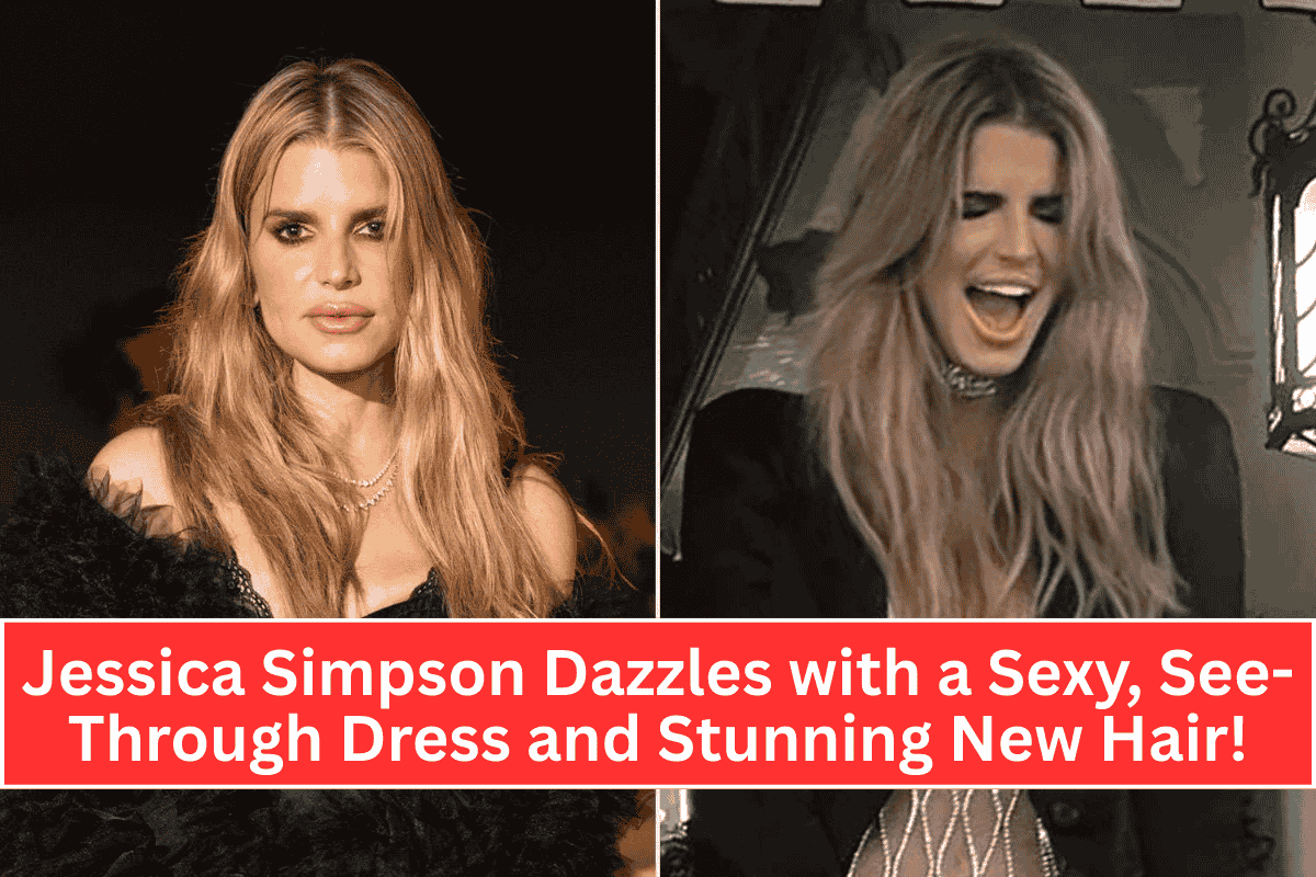 Jessica Simpson Dazzles with a Sexy, See-Through Dress and Stunning New Hair!