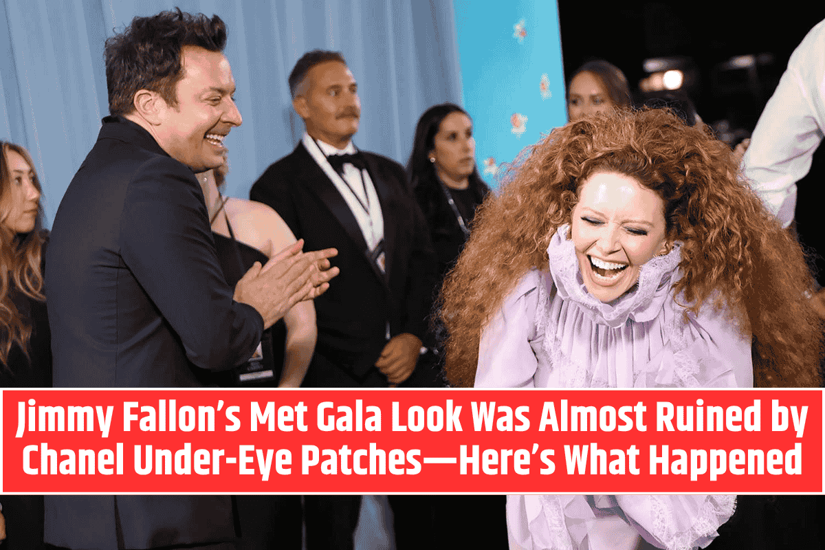 Jimmy Fallon’s Met Gala Look Was Almost Ruined by Chanel Under-Eye Patches—Here’s What Happened