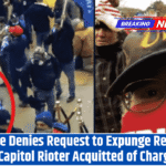 Judge Denies Request to Expunge Record of Capitol Rioter Acquitted of Charges