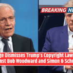 Judge Dismisses Trump’s Copyright Lawsuit Against Bob Woodward and Simon & Schuster