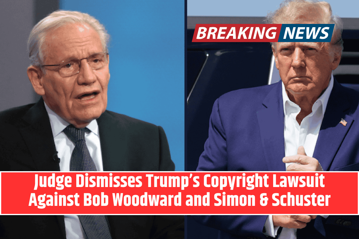 Judge Dismisses Trump’s Copyright Lawsuit Against Bob Woodward and Simon & Schuster