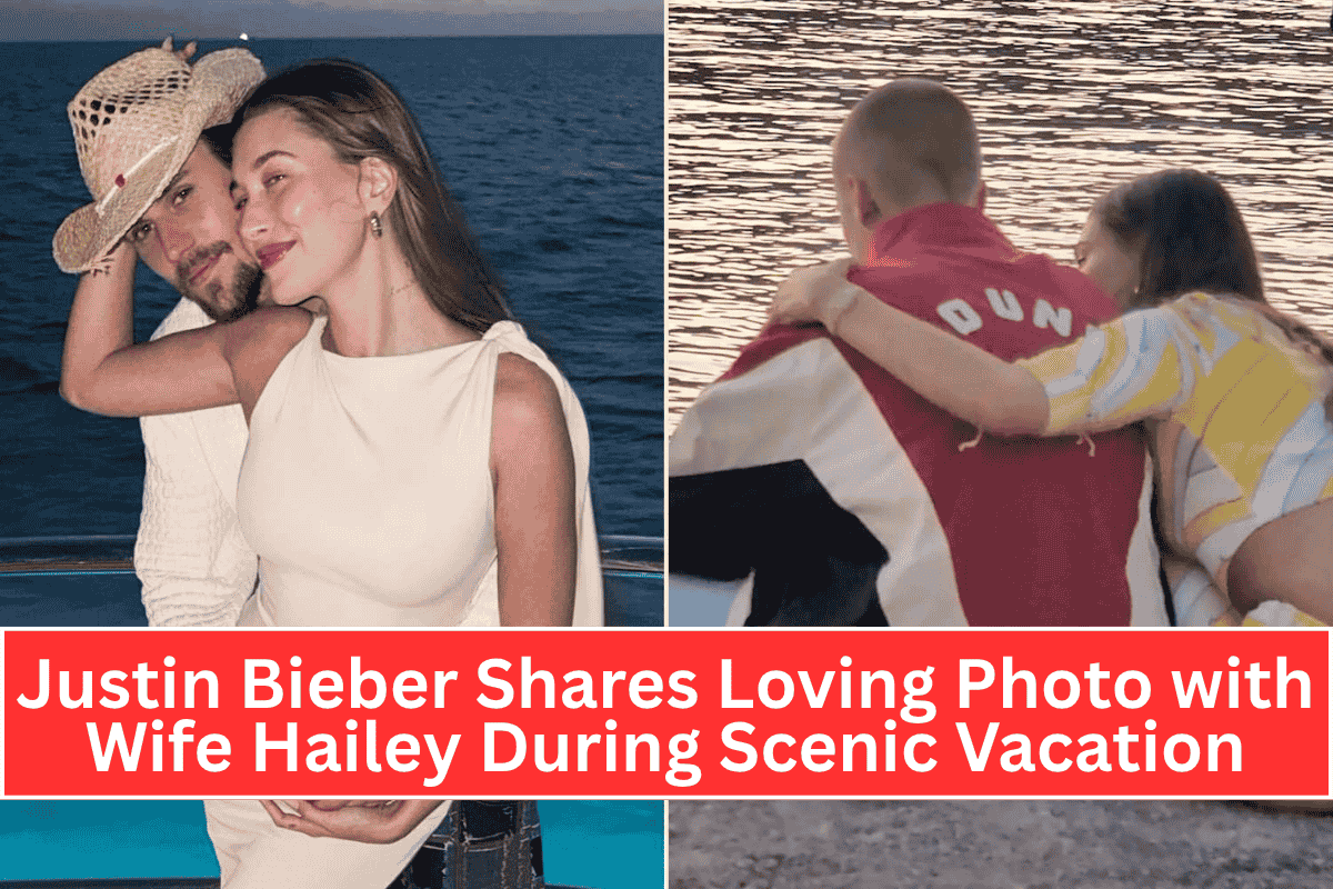 Justin Bieber Shares Loving Photo with Wife Hailey During Scenic Vacation