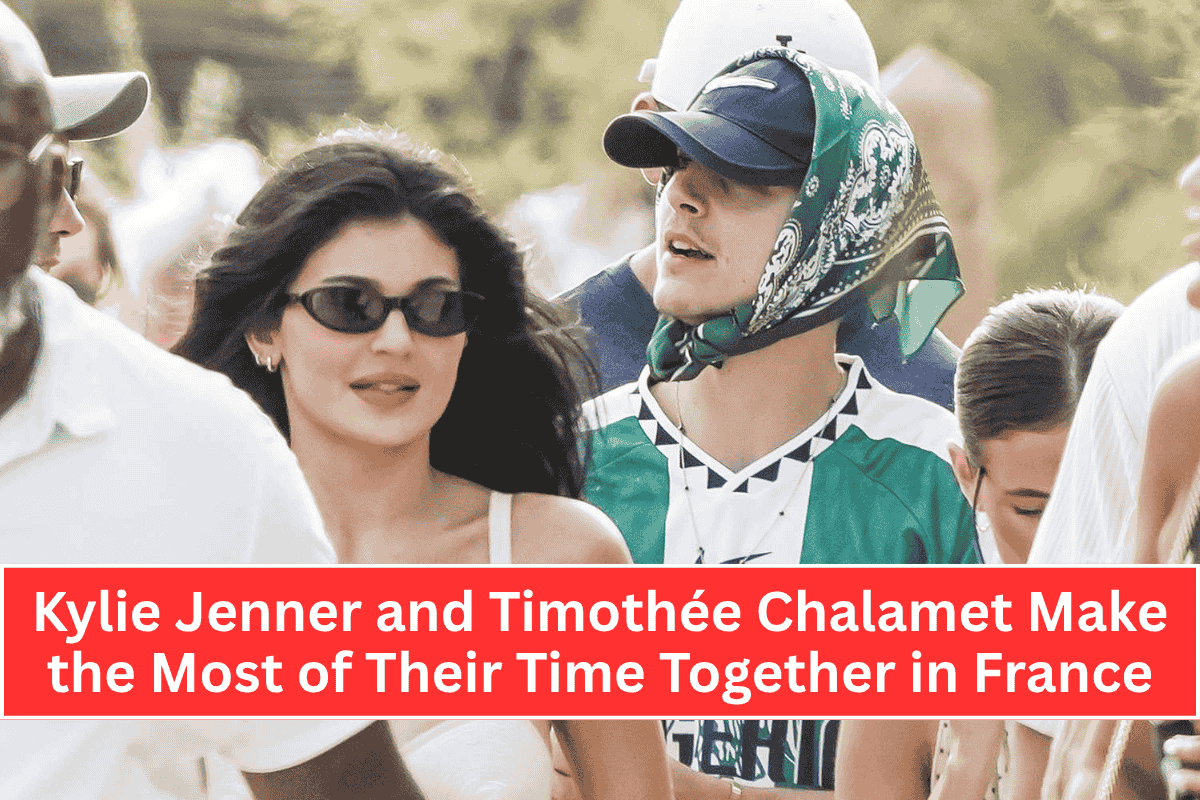 Kylie Jenner and Timothée Chalamet Make the Most of Their Time Together in France