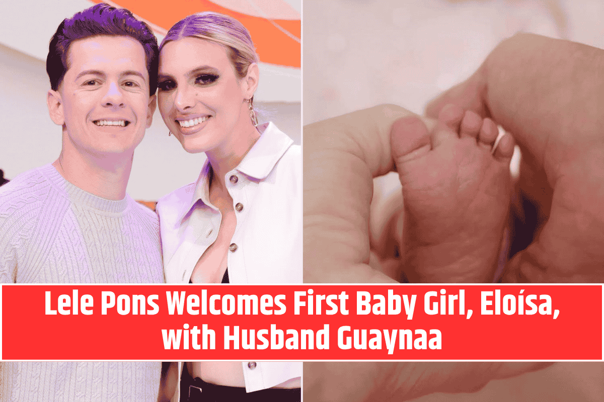Lele Pons Welcomes First Baby Girl, Eloísa, with Husband Guaynaa