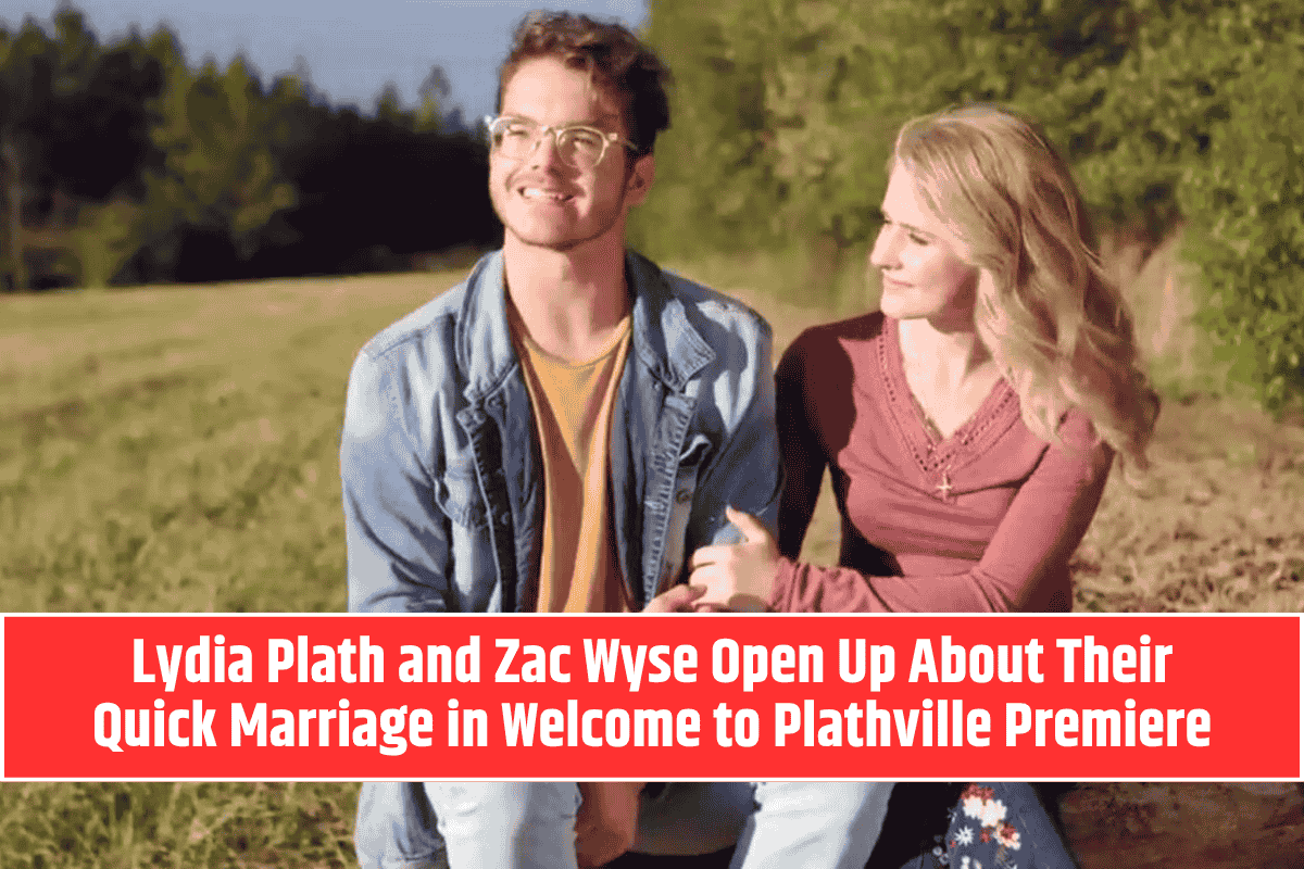 Lydia Plath and Zac Wyse Open Up About Their Quick Marriage in Welcome to Plathville Premiere