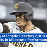 Manny Machado Reaches 2,000 Career Hits in Milestone Performance