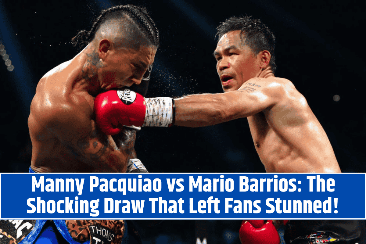 Manny Pacquiao vs Mario Barrios The Shocking Draw That Left Fans Stunned!
