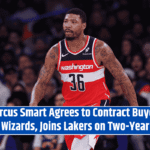 Marcus Smart Agrees to Contract Buyout with Wizards, Joins Lakers on Two-Year Deal