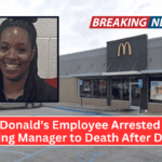 McDonald's Employee Arrested for Stabbing Manager to Death After Dispute