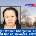 Michigan Woman Charged in Fatal Hit-and-Run at Fireworks Festival