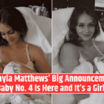 Mikayla Matthews’ Big Announcement Baby No. 4 Is Here and It’s a Girl!