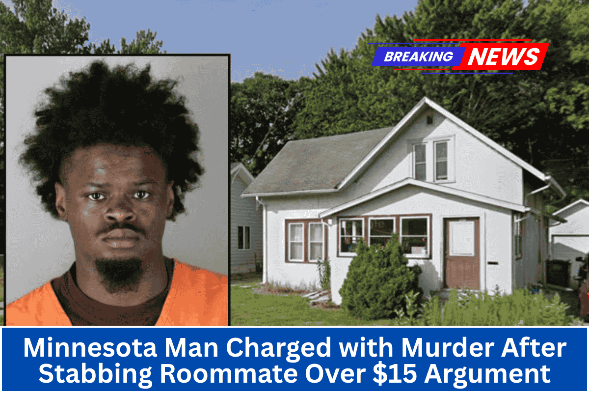 Minnesota Man Charged with Murder After Stabbing Roommate Over $15 Argument