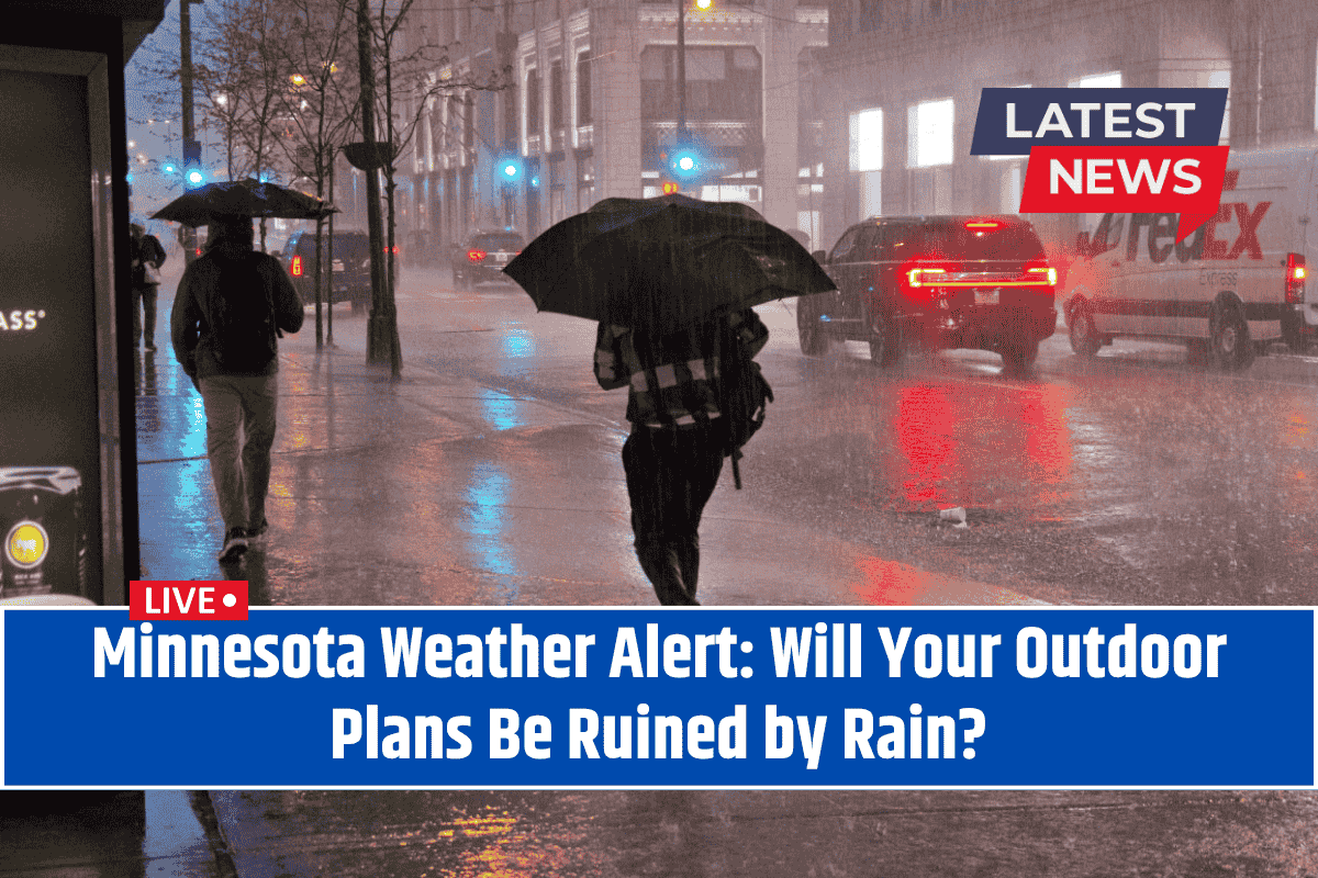 Minnesota Weather Alert: Will Your Outdoor Plans Be Ruined by Rain?