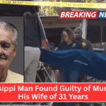 Mississippi Man Found Guilty of Murdering His Wife of 31 Years