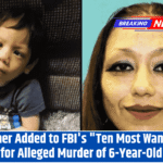 Mother Added to FBI's "Ten Most Wanted" List for Alleged Murder of 6-Year-Old Son