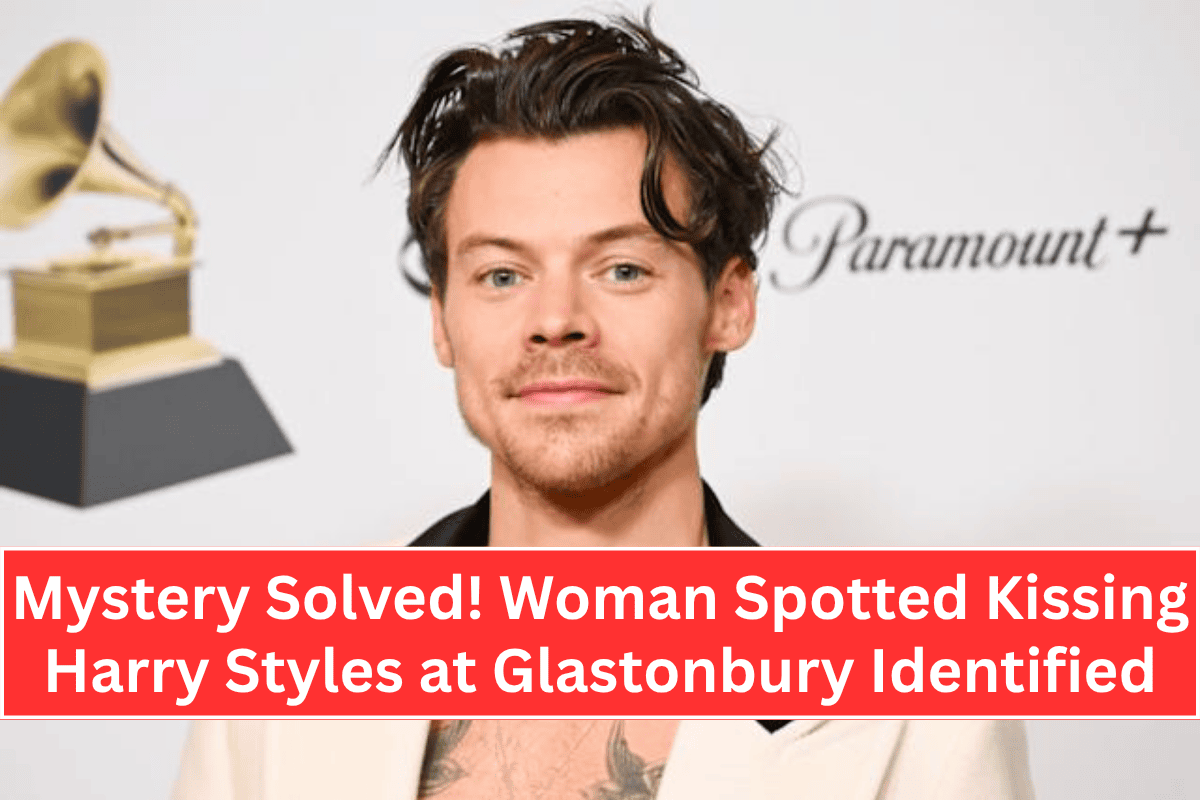 Mystery Solved! Woman Spotted Kissing Harry Styles at Glastonbury Identified