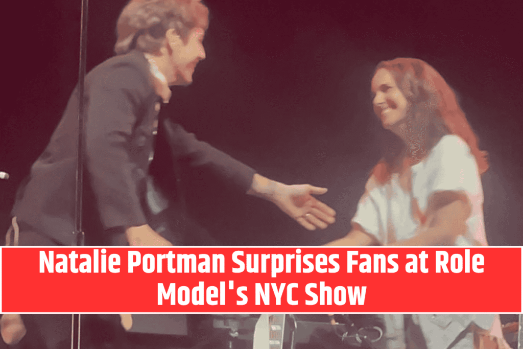 Natalie Portman Surprises Fans at Role Model's NYC Show The Rocket Flame