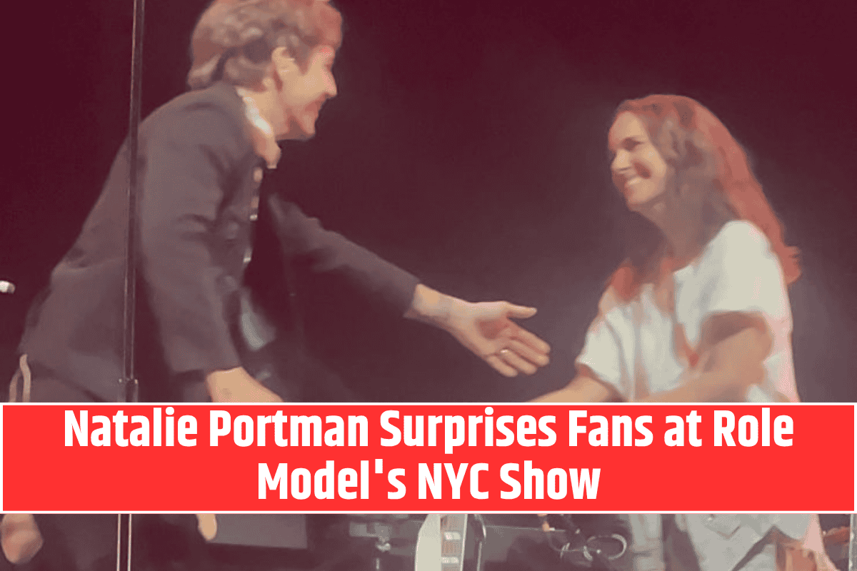 Natalie Portman Surprises Fans at Role Model's NYC Show