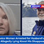 New Mexico Woman Arrested for Husband’s Murder After Allegedly Lying About His Disappearance