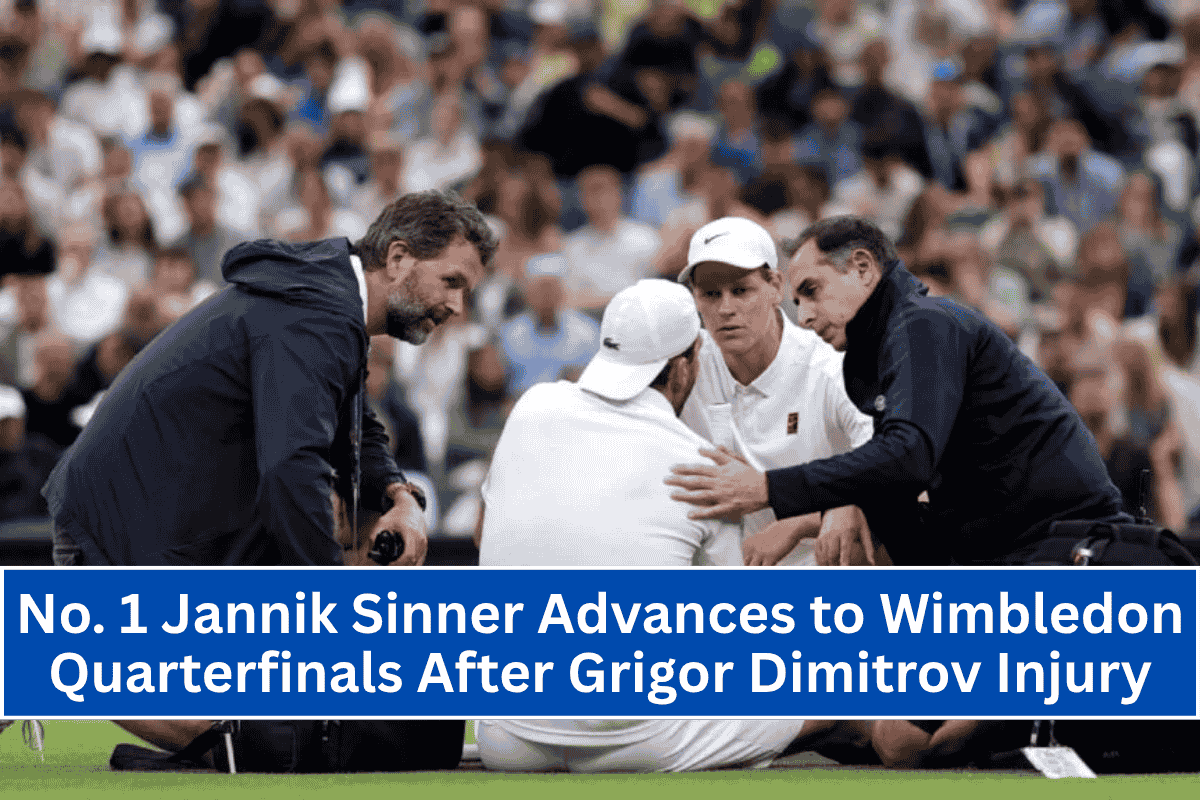No. 1 Jannik Sinner Advances to Wimbledon Quarterfinals After Grigor Dimitrov Injury