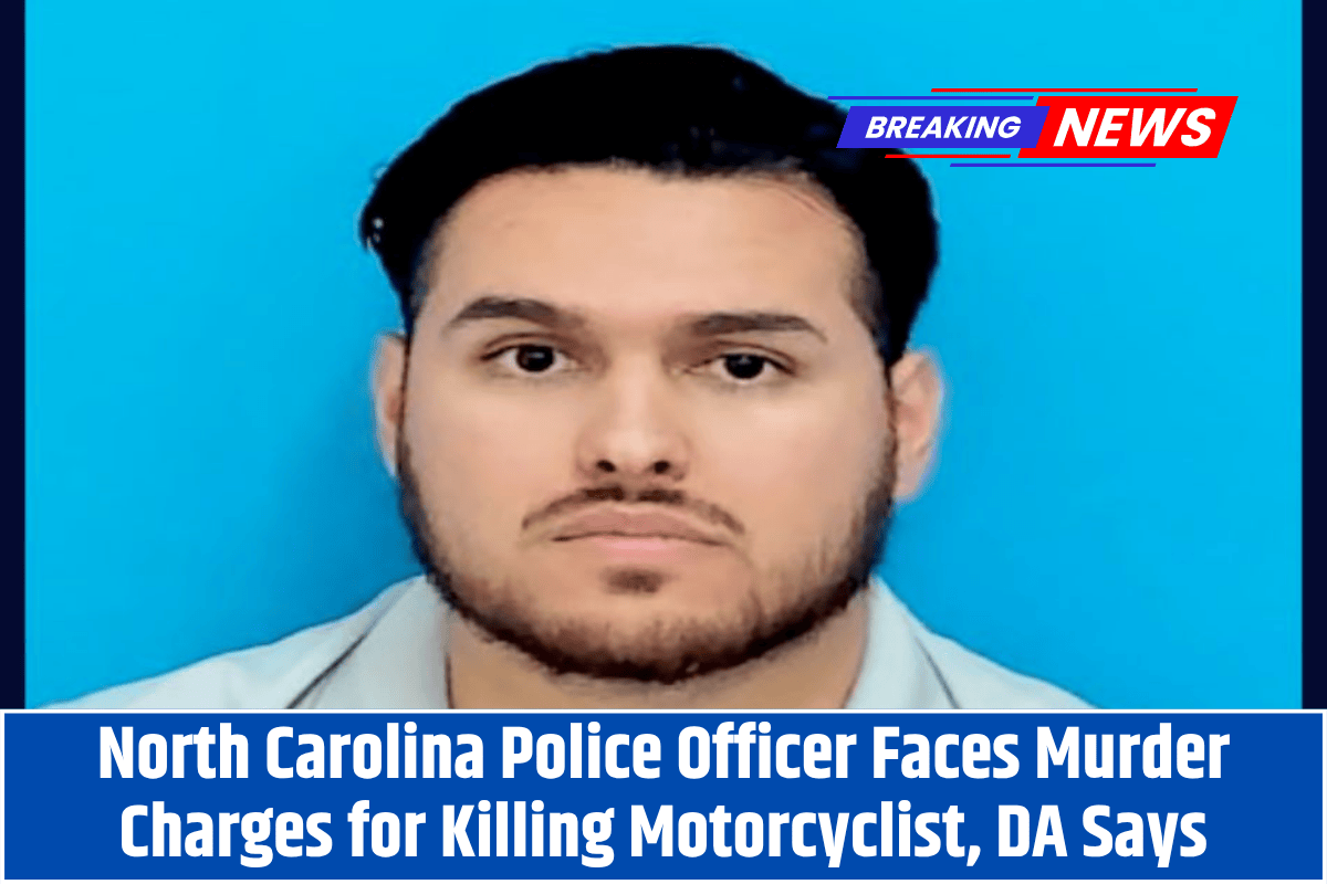 North Carolina Police Officer Faces Murder Charges for Killing Motorcyclist, DA Says