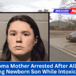 Oklahoma Mother Arrested After Allegedly Killing Newborn Son While Intoxicated