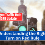 Oregon Traffic Rule 2025 Update: Understanding the Right Turn on Red Rule