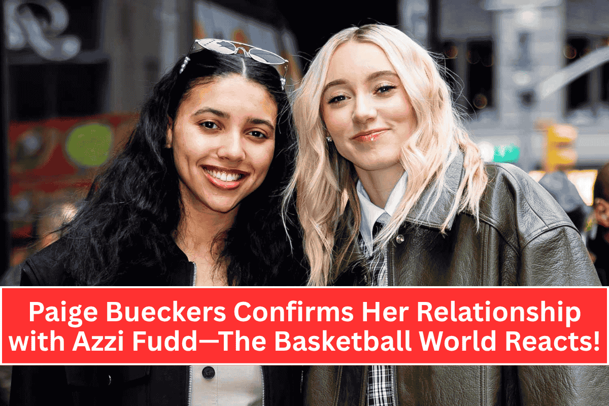Paige Bueckers Confirms Her Relationship with Azzi Fudd—The Basketball World Reacts!