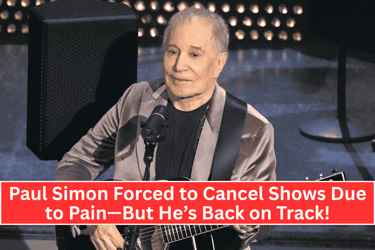 Paul Simon Forced to Cancel Shows Due to Pain—But He’s Back on Track!