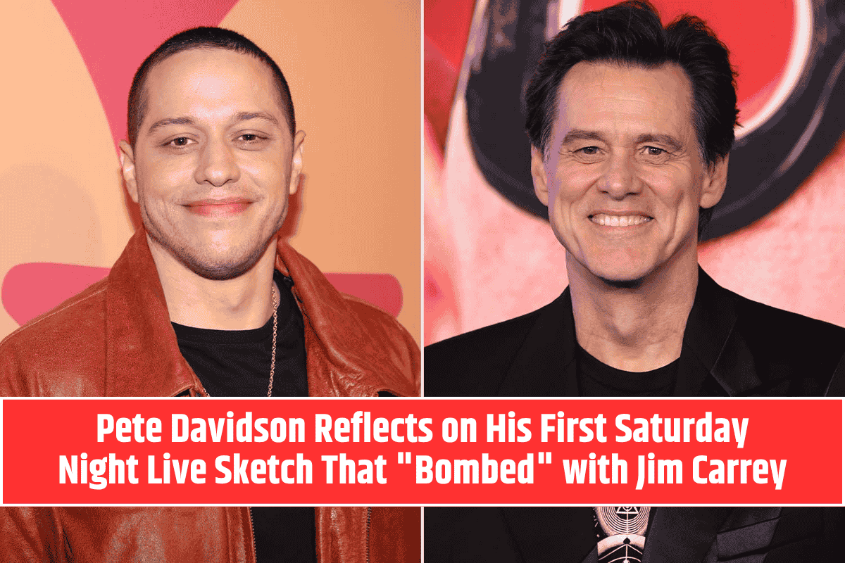 Pete Davidson Reflects on His First Saturday Night Live Sketch That "Bombed" with Jim Carrey