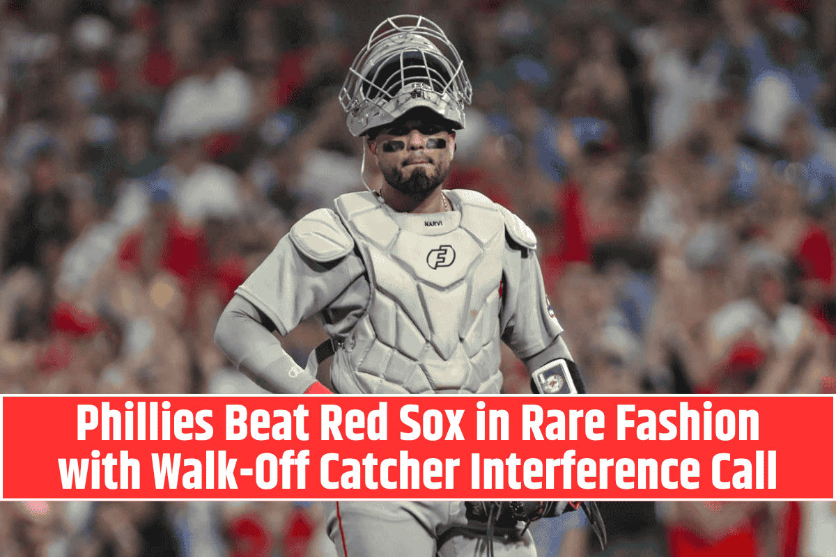 Phillies Beat Red Sox in Rare Fashion with Walk-Off Catcher Interference Call