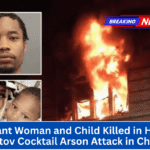 Pregnant Woman and Child Killed in Horrific Molotov Cocktail Arson Attack in Chicago
