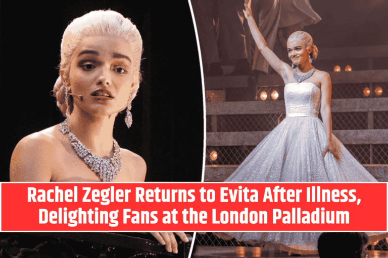 Rachel Zegler Returns to Evita After Illness, Delighting Fans at the(02)