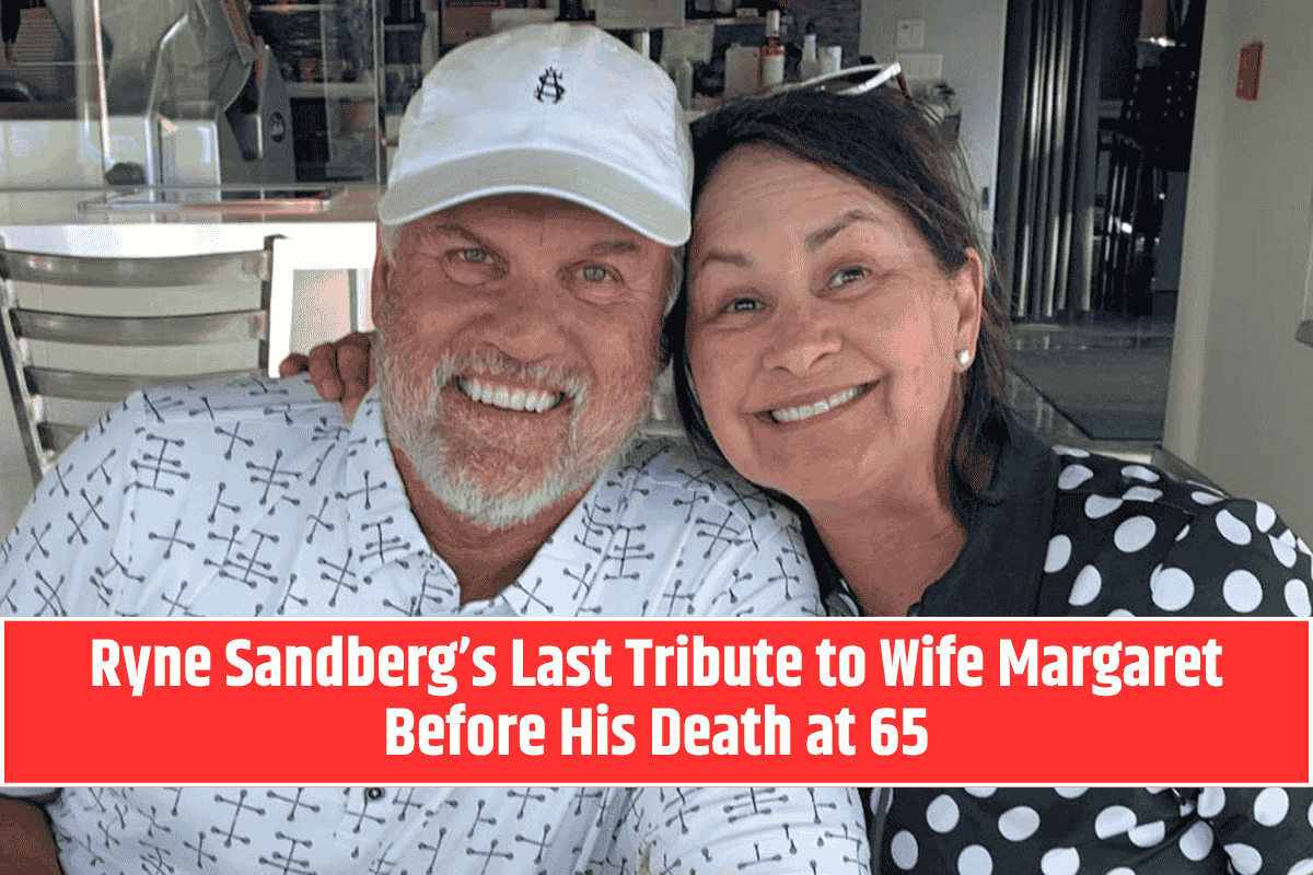 Ryne Sandberg’s Last Tribute to Wife Margaret Before His Death at 65