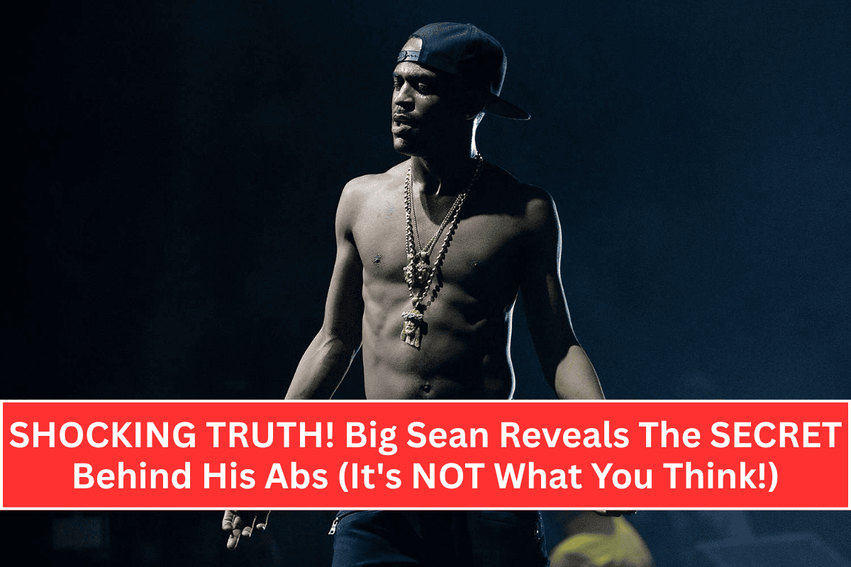 SHOCKING TRUTH! Big Sean Reveals The SECRET Behind His Abs (It's NOT What You Think!)