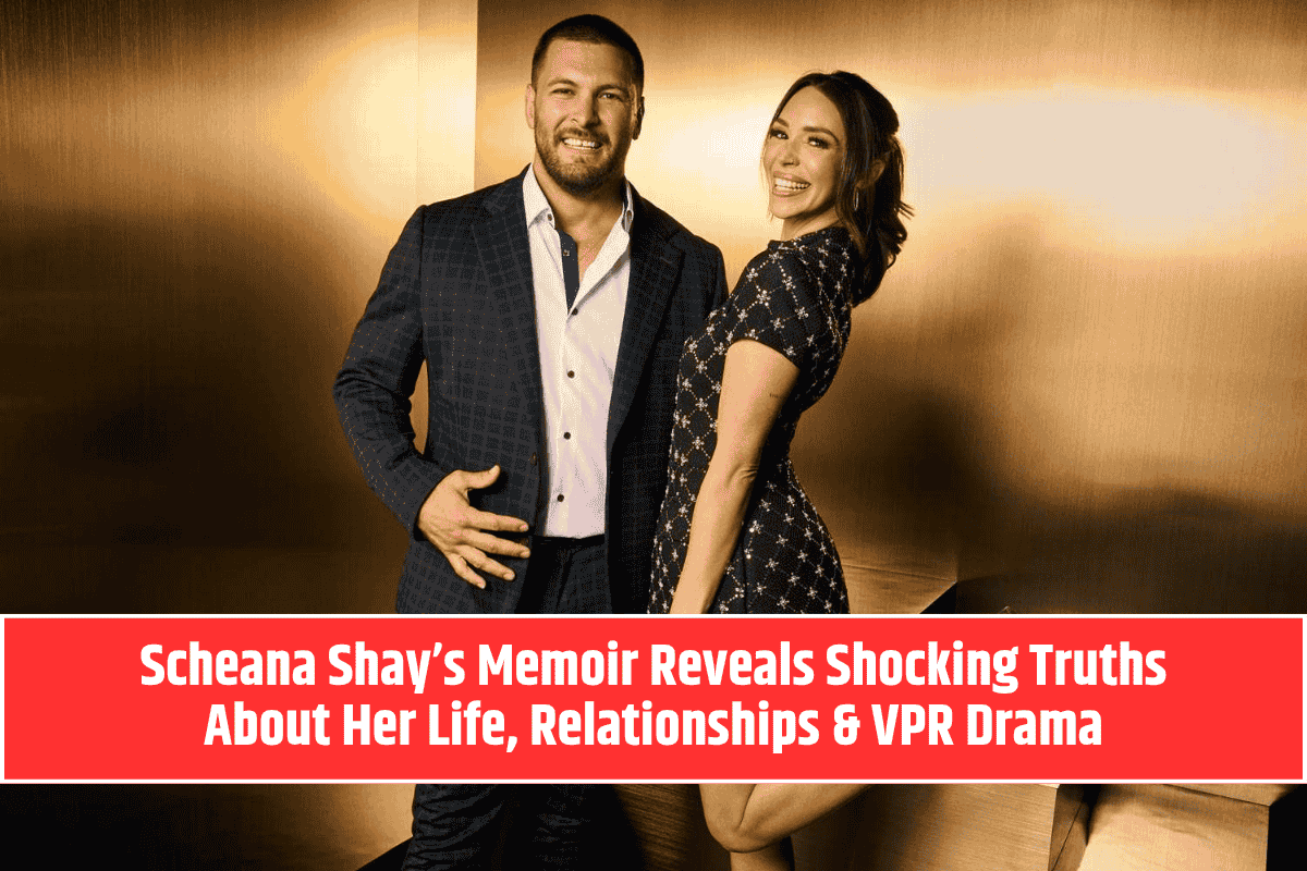 Scheana Shay’s Memoir Reveals Shocking Truths About Her Life, Relationships & VPR Drama