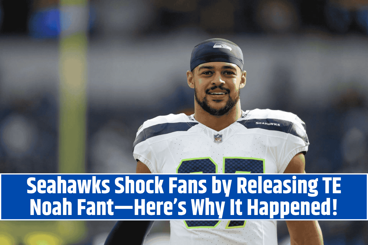 Seahawks Shock Fans by Releasing TE Noah Fant—Here’s Why It Happened!
