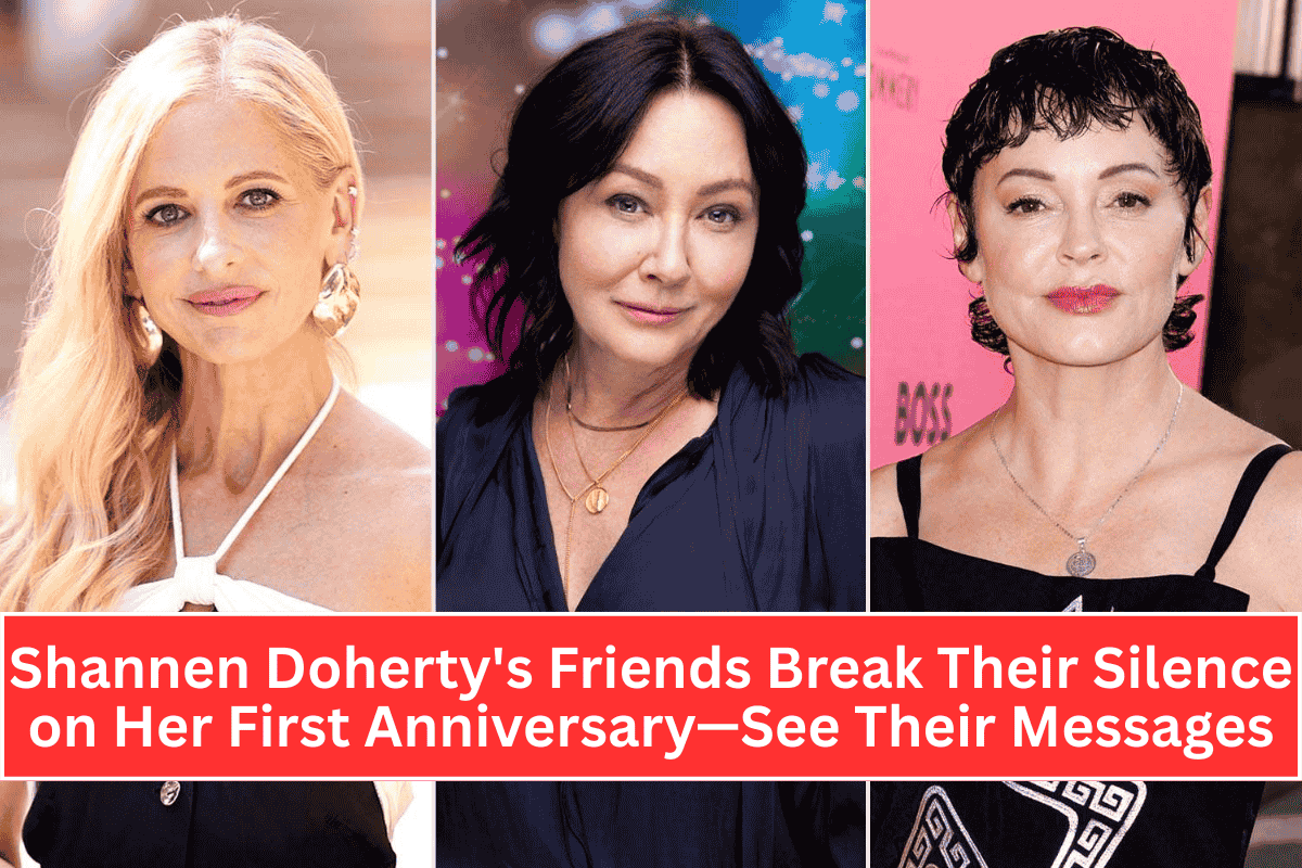 Shannen Doherty's Friends Break Their Silence on Her First Anniversary—See Their Messages