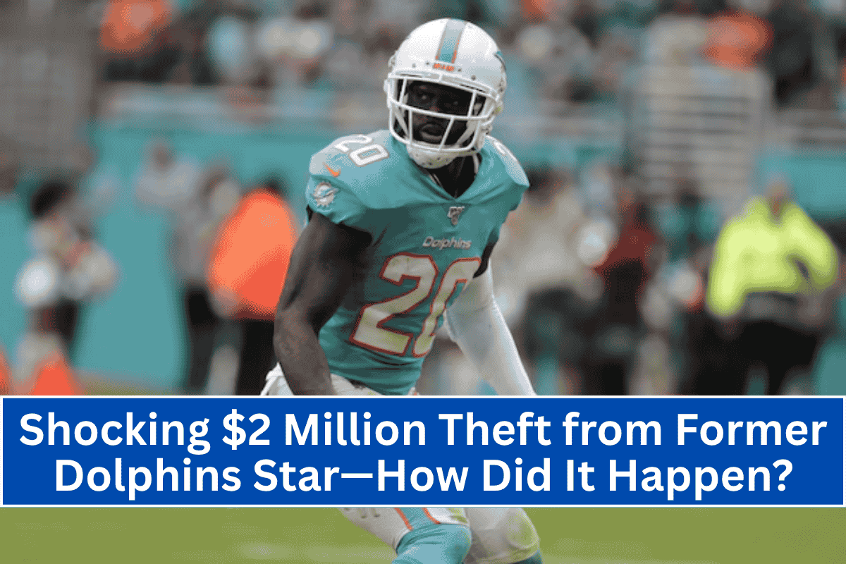 Shocking $2 Million Theft from Former Dolphins Star—How Did It Happen?