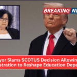 Sotomayor Slams SCOTUS Decision Allowing Trump Administration to Reshape Education Department